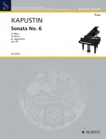 Kapustin: Sonata No 6 Opus 62 for Piano published by Schott