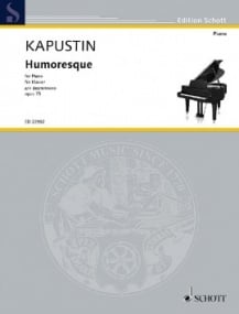 Kapustin: Humoresque Opus 75 for Piano published by Schott
