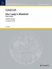 Hakim: Our Lady's Minstrel for Soprano & Piano published by Schott