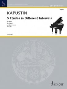 Kapustin: 5 Etudes in Different Intervals Opus 68 for Piano published by Schott