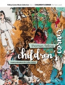 Fellow: Children's Corner for Guitar published by Schott
