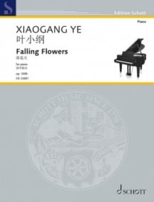 Ye: Falling Flowers for Piano published by Schott
