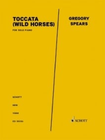 Spears: Toccata (Wild Horses) for Piano published by Schott
