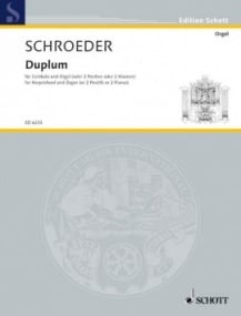 Schroeder: Duplum for Harpsichord & Organ (2 Pianos) published by Schott