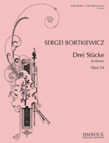 Bortkiewicz: Three Pieces Opus 24 for Piano published by Simrock