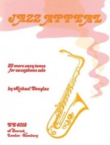 Douglas: Jazz Appeal (20 More Easy Tunes) for Solo Saxophone published by Simrock