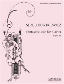 Bortkiewicz: Fantasiestcke Opus  61 fr Klavier published by Simrock