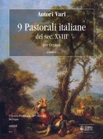 9 Italian Pastorales (18th century) for Organ published by UT Orpheus