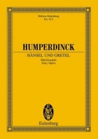 Humperdinck: Hnsel und Gretel Fairy Opera (Study Score) published by Eulenburg