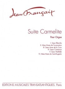 Franaix: Suite Carmlite for Organ published by Editions Musicales Transatlantiques