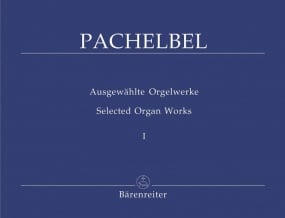 Pachelbel: Selected Organ Works Vol 1 published by Barenreiter