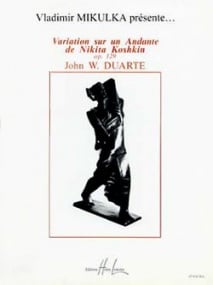 Duarte: Variations on an Andante by Nikita Koshkin for guitar published by Lemoine