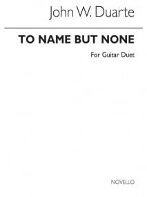 Duarte: To Name But None for Guitar Duet published by Novello