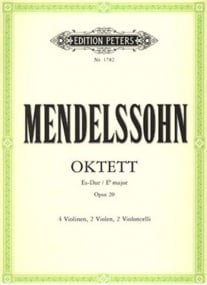 Mendelssohn: Octet in E flat Opus 20 published by Peters