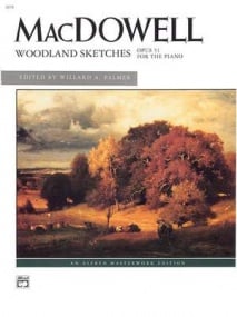 MacDowell: Woodland Sketches Opus 51 for Piano published by Alfred