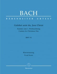 Bach: Cantata No 91: Gelobet seist du, Jesu Christ (BWV 91) published by Barenreiter Urtext - Vocal Score