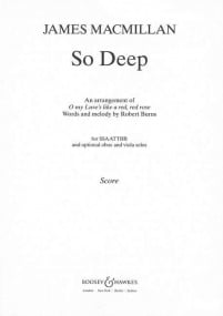 Macmillan: So Deep SSAATTBB, oboe & viola published by Boosey & Hawkes