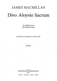 MacMillan: Divo Aloysio Sacrum SATB published by Boosey & Hawkes