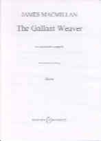 MacMillan: The Gallant Weaver SSSATB published by Boosey & Hawkes
