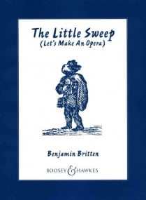 Britten: The Little Sweep Opus 45 published by Boosey & Hawkes - Vocal Score