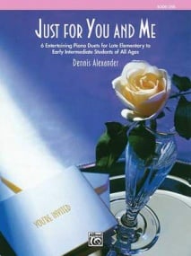 Alexander: Just for You & Me 1 : Piano Duets published by Alfred