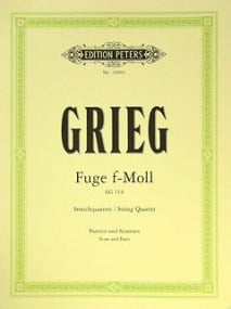 Grieg: Fugue in F minor EG114 for String Quartet published by Peters