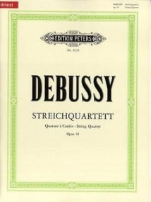 Debussy: String Quartet Opus 10 published by Peters