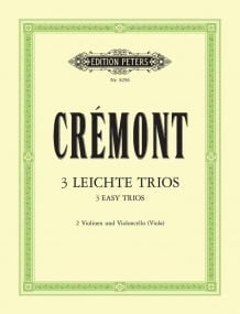 Cremont: 3 Easy Trios Opus 13 published by Peters