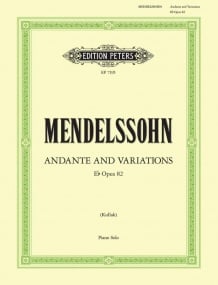 Mendelssohn: Andante & Variations in Eb Opus 82 for Piano published by Peters