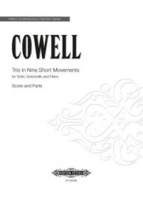 Cowell: Piano Trio (in 9 short movements) published by Peters