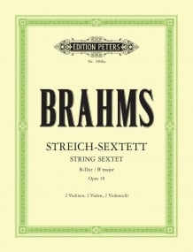 Brahms: String Sextet in B flat Opus 18 published by Peters