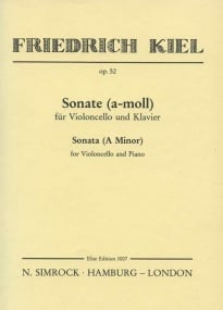 Kiel: Sonata in A minor Opus 52 for Cello published by Simrock
