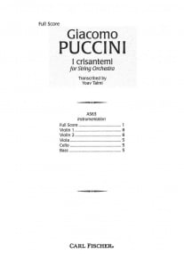 Puccini: I Crisantemi for String Orchestra published by Fischer - Full Score only