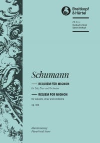 Schumann: Requiem for Mignon Opus 98b published by Breitkopf - Vocal Score
