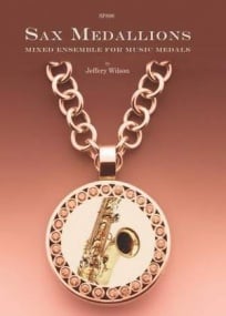 Wilson: Sax Medallions Mixed Ensemble for Music Medals by published by Spartan
