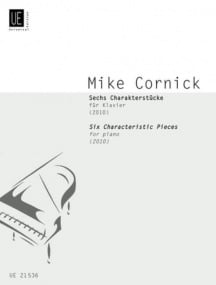 Cornick: Six Characteristic Pieces for Piano published by Universal Edition
