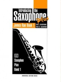 Rae: Introducing the Saxophone Plus Book 1 published by Universal Edition