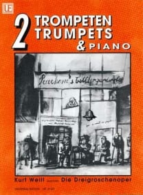 Weill: The Threepenny Opera for 2 Trumpets & Piano published by Universal Edition