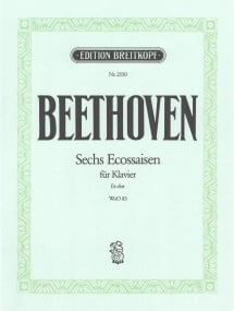 Beethoven: 6 Ecossaises WoO 83 for Piano published by Breitkopf