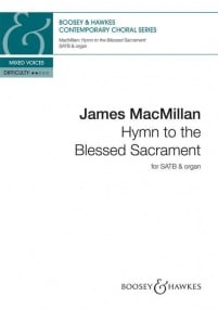 Macmillan: Hymn to the Blessed Sacrament SATB & Organ published by Boosey & Hawkes