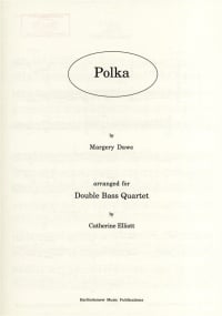 Dawe: Polka for 4 Double Basses published by Bartholomew