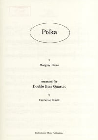 Dawe: Polka for 4 Double Basses published by Bartholomew