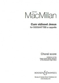 MacMillan: Cum vidisset Jesus SSSSAATTBB published by Boosey & Hawkes