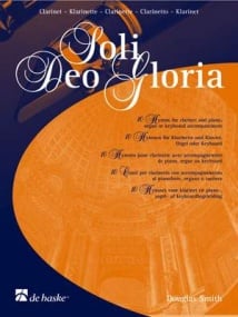 Soli Deo Gloria for Clarinet and Organ published by de Haske