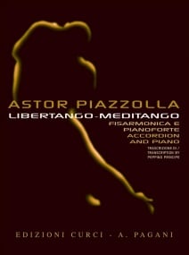Piazzolla: Libertango & Meditango for Accordion published by Edizioni Curci