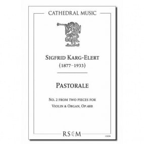 Karg-Elert: Pastorale for Violin & Organ published by Cathedral Music