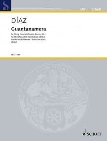 Diaz: Guantanamera for String Quartet (Double Bass ad lib) published by Schott