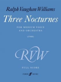Vaughan Williams: Three Nocturnes for Medium Voice & Orchestra published by Faber - Full Score
