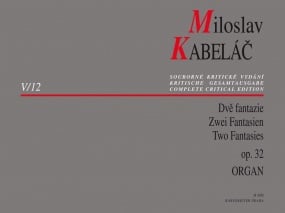 Kabelac: Two Fantasies for Organ Opus 32 published by Barenreiter