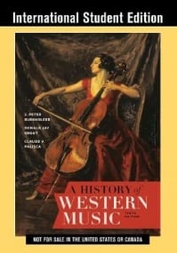 A History of Western Music published by Norton (10th International Student Edition)